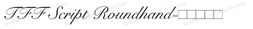 TFF Script Roundhand字体转换